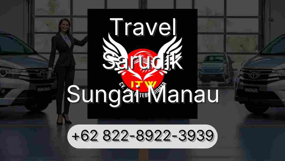 Travel Sarudik Sungai Manau