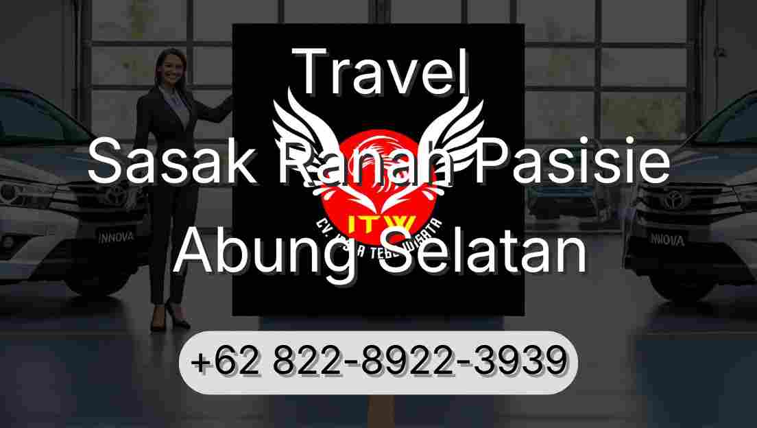 Travel Sasak Ranah Pasisie Abung Selatan