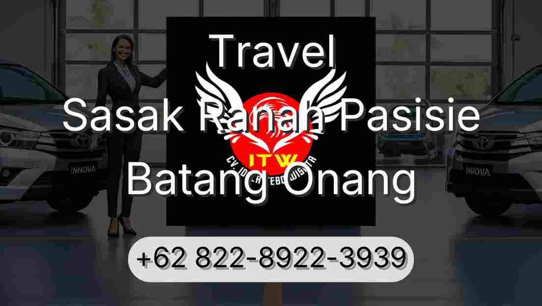 Travel Sasak Ranah Pasisie Batang Onang