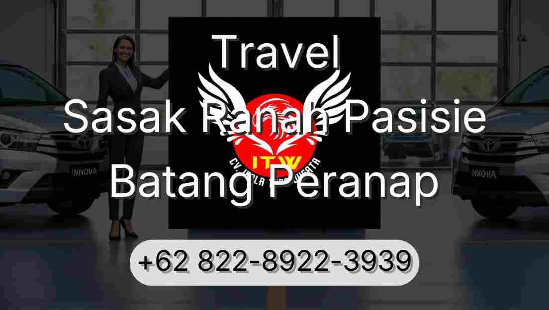 Travel Sasak Ranah Pasisie Batang Peranap