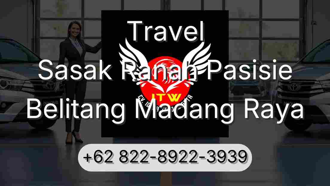 Travel Sasak Ranah Pasisie Belitang Madang Raya