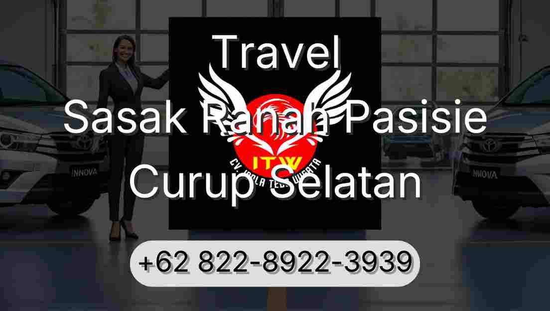 Travel Sasak Ranah Pasisie Curup Selatan
