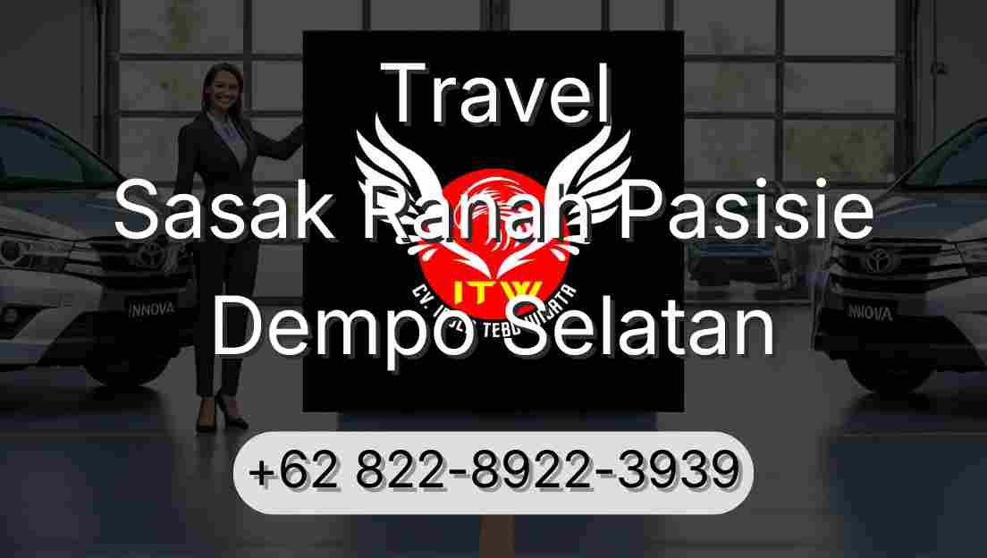 Travel Sasak Ranah Pasisie Dempo Selatan