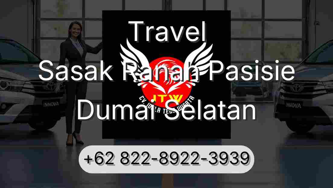 Travel Sasak Ranah Pasisie Dumai Selatan