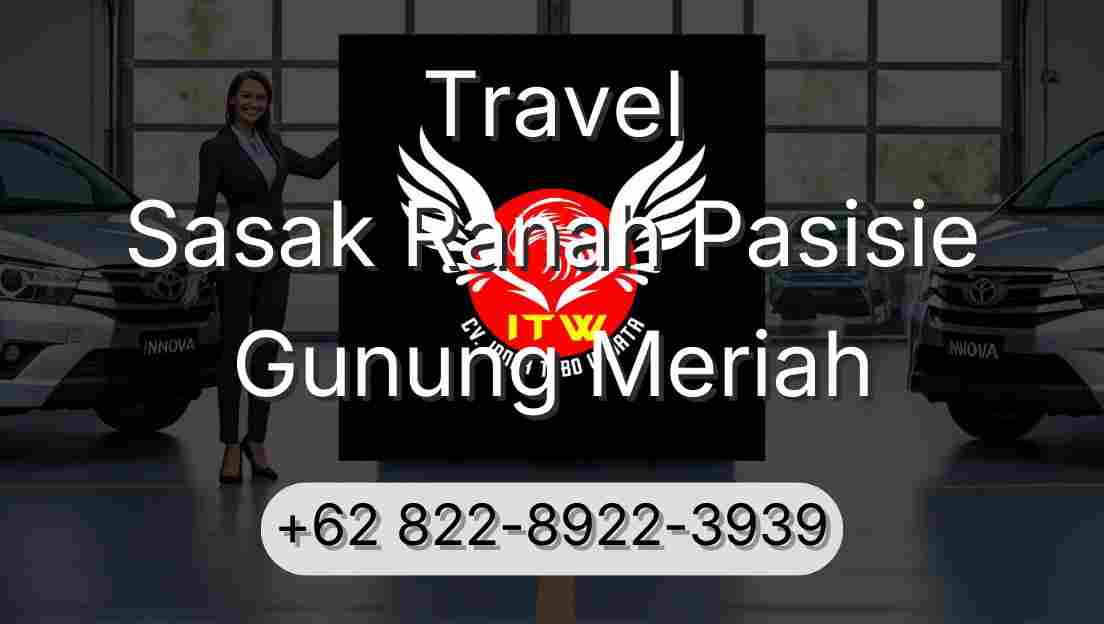 Travel Sasak Ranah Pasisie Gunung Meriah