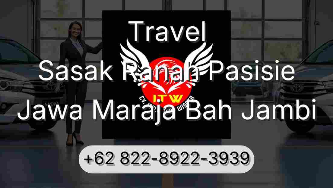 Travel Sasak Ranah Pasisie Jawa Maraja Bah Jambi