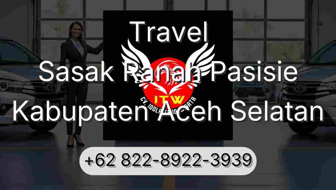 Travel Sasak Ranah Pasisie Kabupaten Aceh Selatan