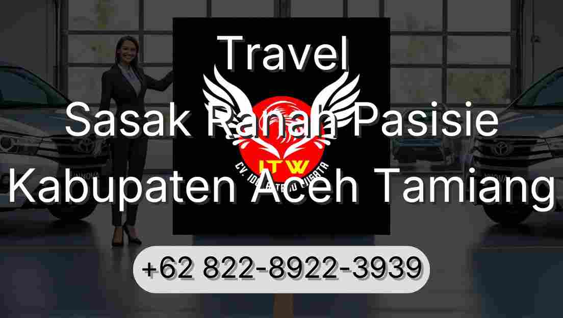 Travel Sasak Ranah Pasisie Kabupaten Aceh Tamiang