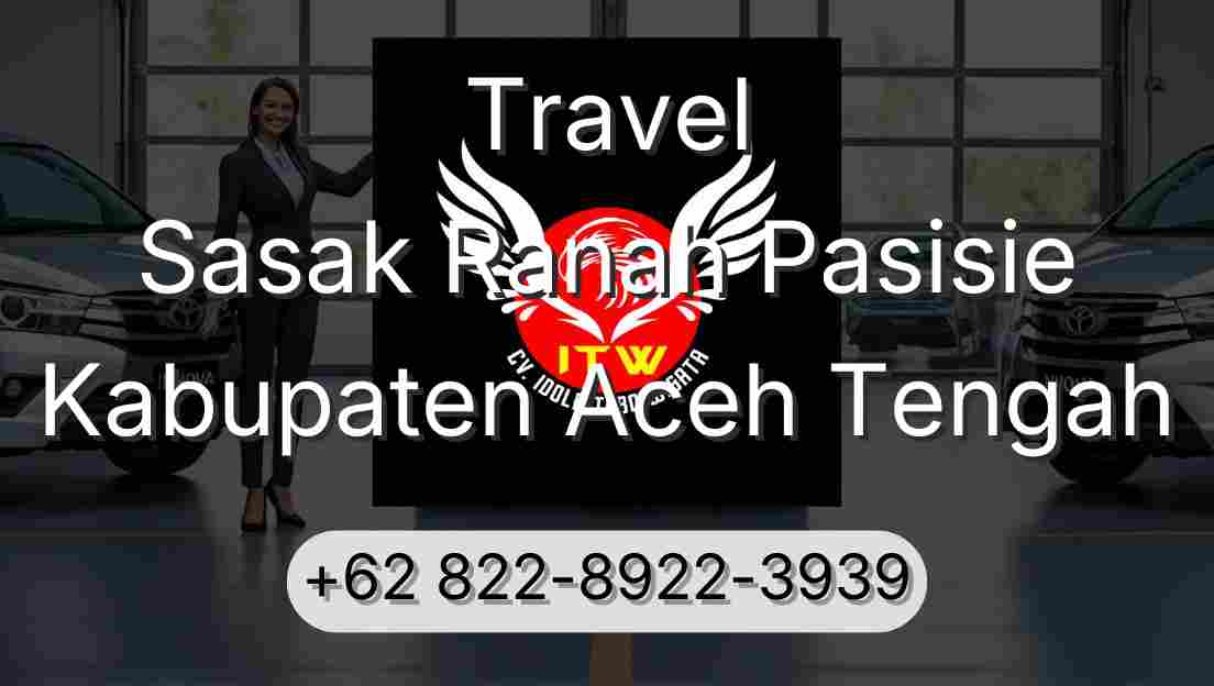 Travel Sasak Ranah Pasisie Kabupaten Aceh Tengah