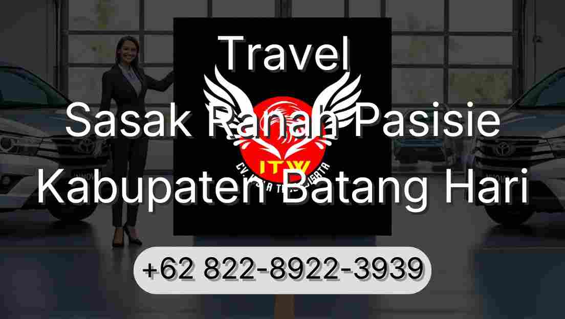 Travel Sasak Ranah Pasisie Kabupaten Batang Hari