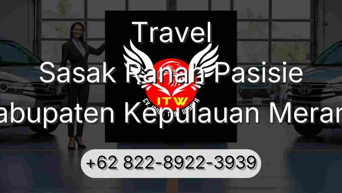 Travel Sasak Ranah Pasisie Kabupaten Kepulauan Meranti