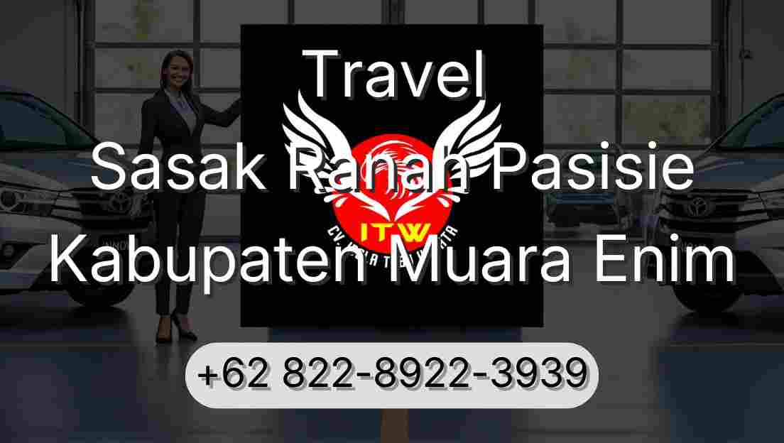 Travel Sasak Ranah Pasisie Kabupaten Muara Enim