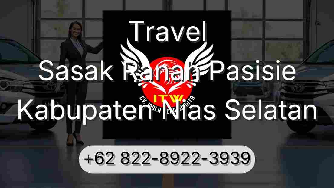 Travel Sasak Ranah Pasisie Kabupaten Nias Selatan
