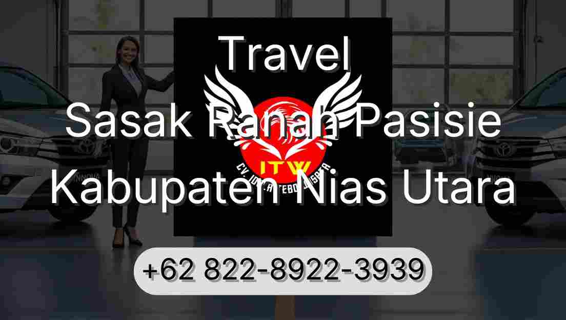 Travel Sasak Ranah Pasisie Kabupaten Nias Utara