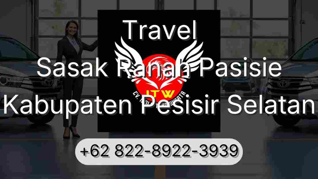 Travel Sasak Ranah Pasisie Kabupaten Pesisir Selatan