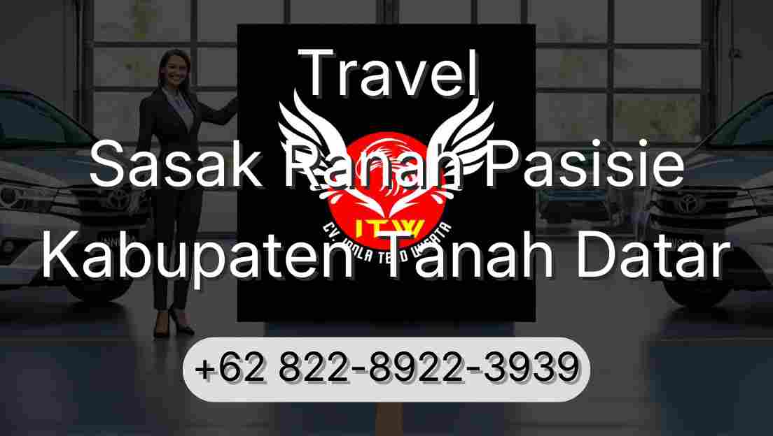 Travel Sasak Ranah Pasisie Kabupaten Tanah Datar
