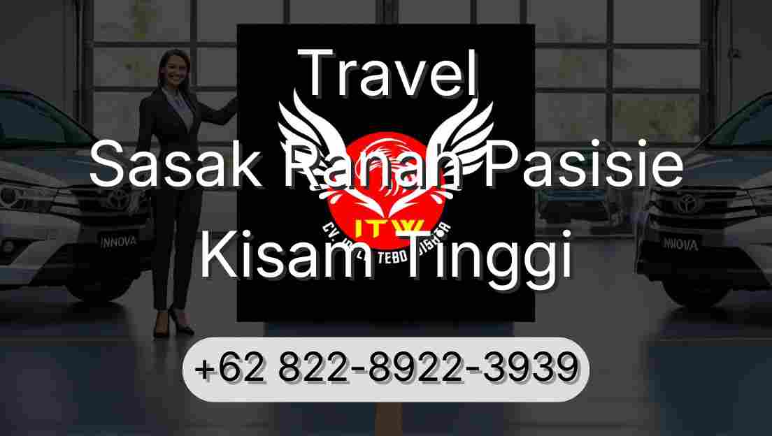 Travel Sasak Ranah Pasisie Kisam Tinggi