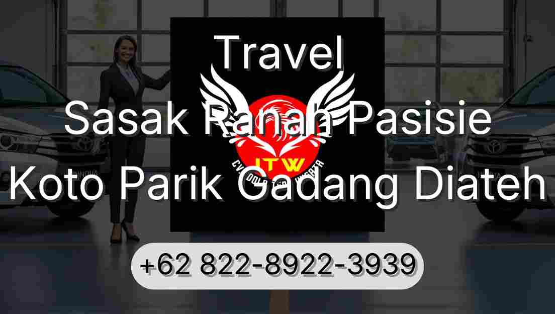 Travel Sasak Ranah Pasisie Koto Parik Gadang Diateh