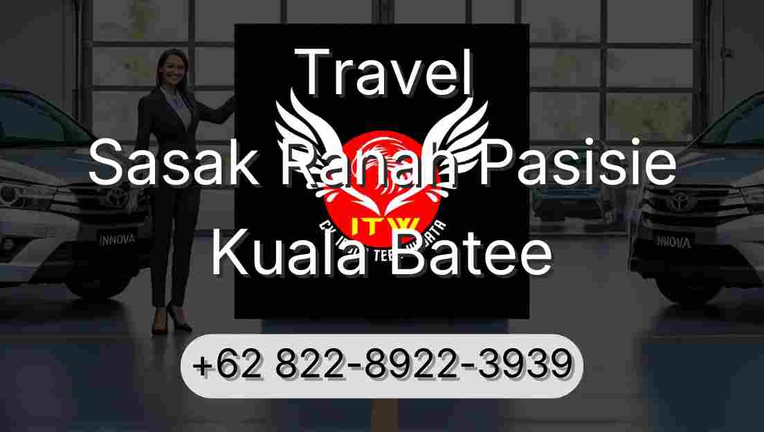Travel Sasak Ranah Pasisie Kuala Batee