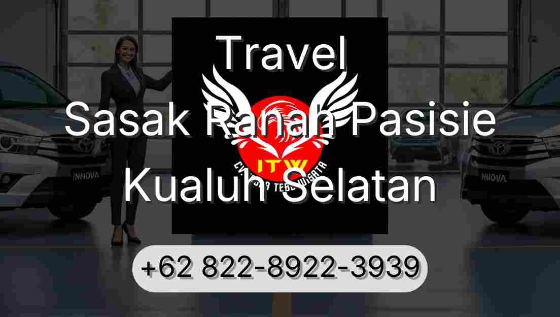 Travel Sasak Ranah Pasisie Kualuh Selatan