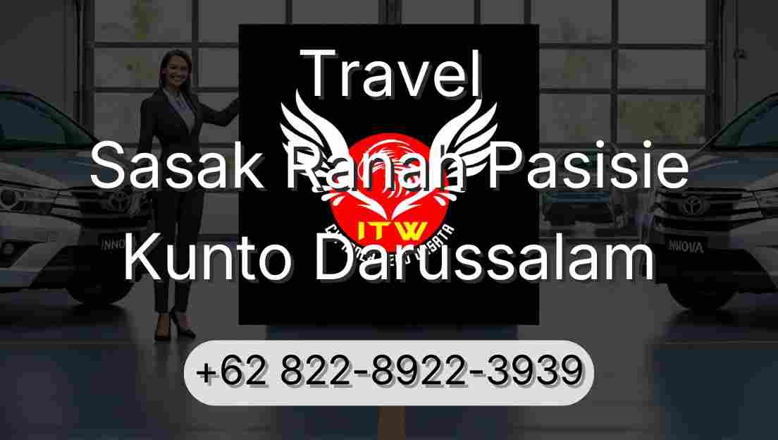 Travel Sasak Ranah Pasisie Kunto Darussalam