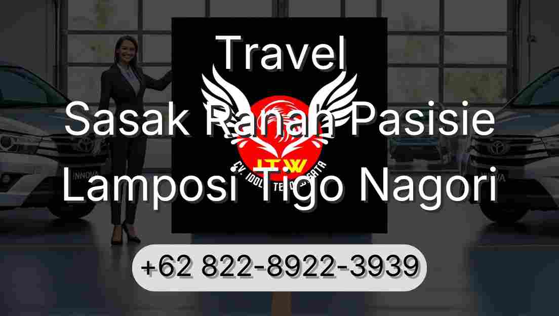 Travel Sasak Ranah Pasisie Lamposi Tigo Nagori