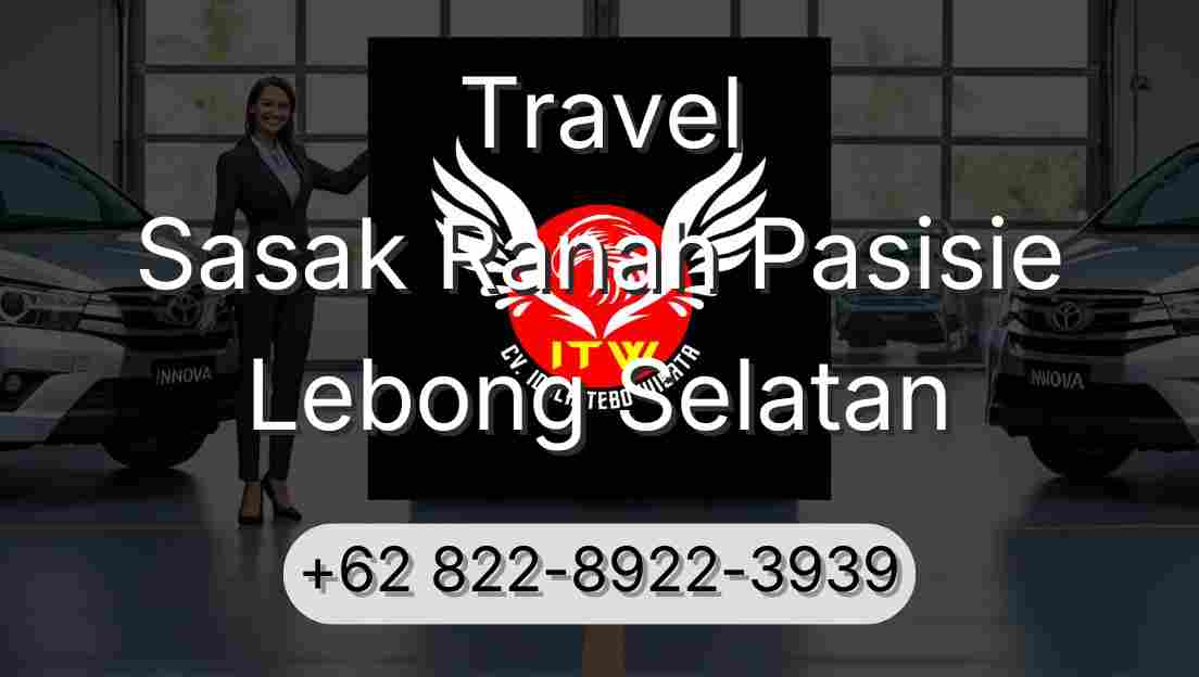 Travel Sasak Ranah Pasisie Lebong Selatan