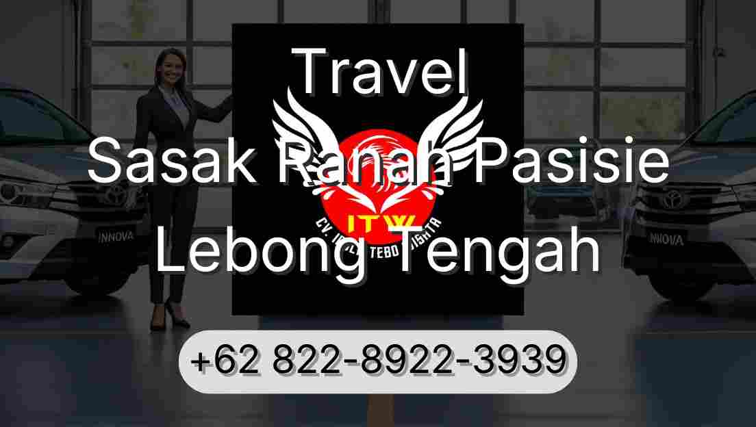 Travel Sasak Ranah Pasisie Lebong Tengah