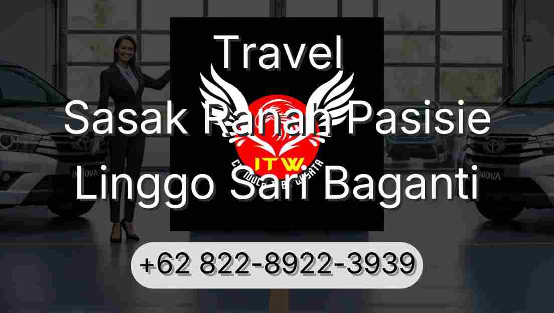 Travel Sasak Ranah Pasisie Linggo Sari Baganti