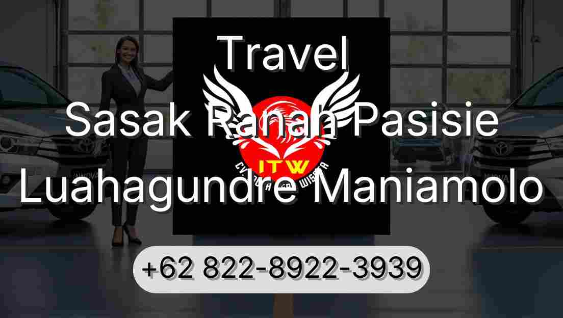 Travel Sasak Ranah Pasisie Luahagundre Maniamolo