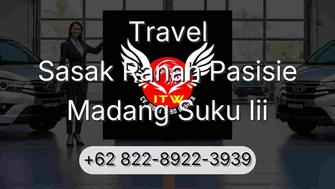 Travel Sasak Ranah Pasisie Madang Suku Iii