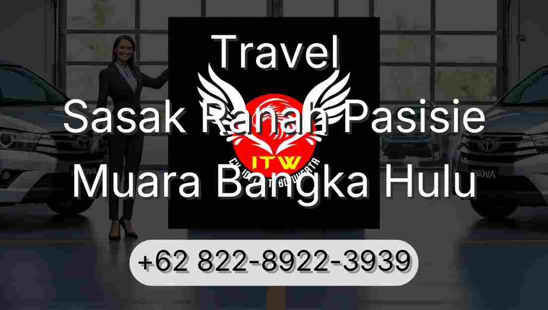 Travel Sasak Ranah Pasisie Muara Bangka Hulu