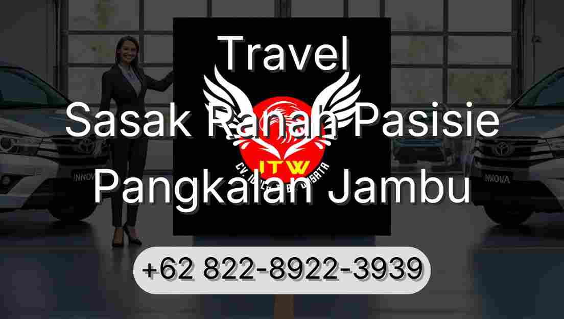 Travel Sasak Ranah Pasisie Pangkalan Jambu