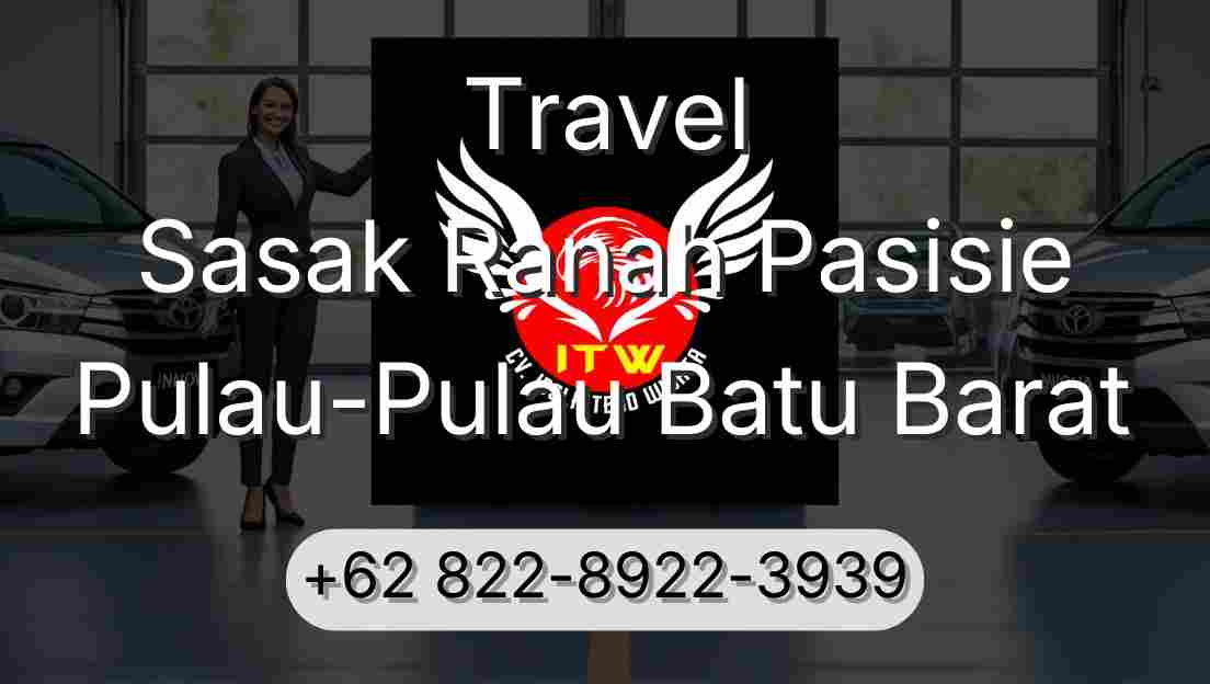 Travel Sasak Ranah Pasisie Pulau-Pulau Batu Barat