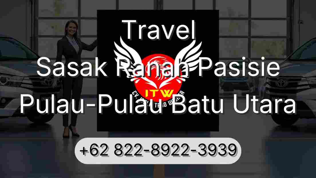 Travel Sasak Ranah Pasisie Pulau-Pulau Batu Utara