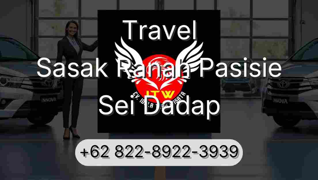 Travel Sasak Ranah Pasisie Sei Dadap