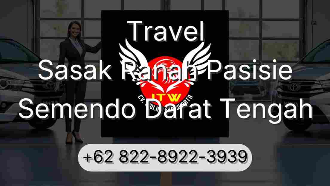 Travel Sasak Ranah Pasisie Semendo Darat Tengah