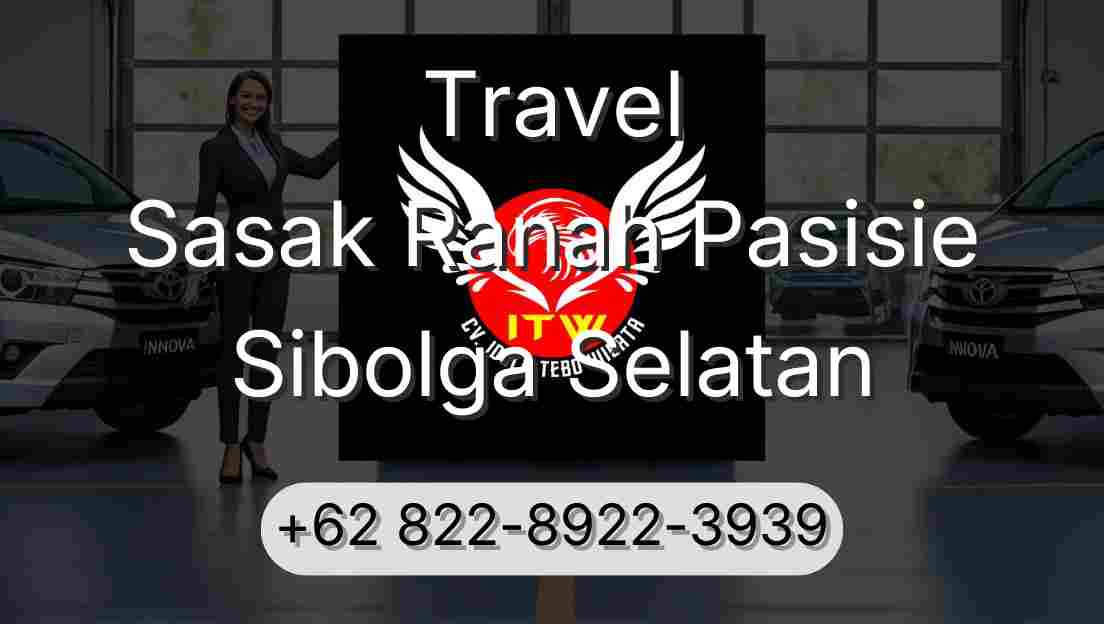 Travel Sasak Ranah Pasisie Sibolga Selatan