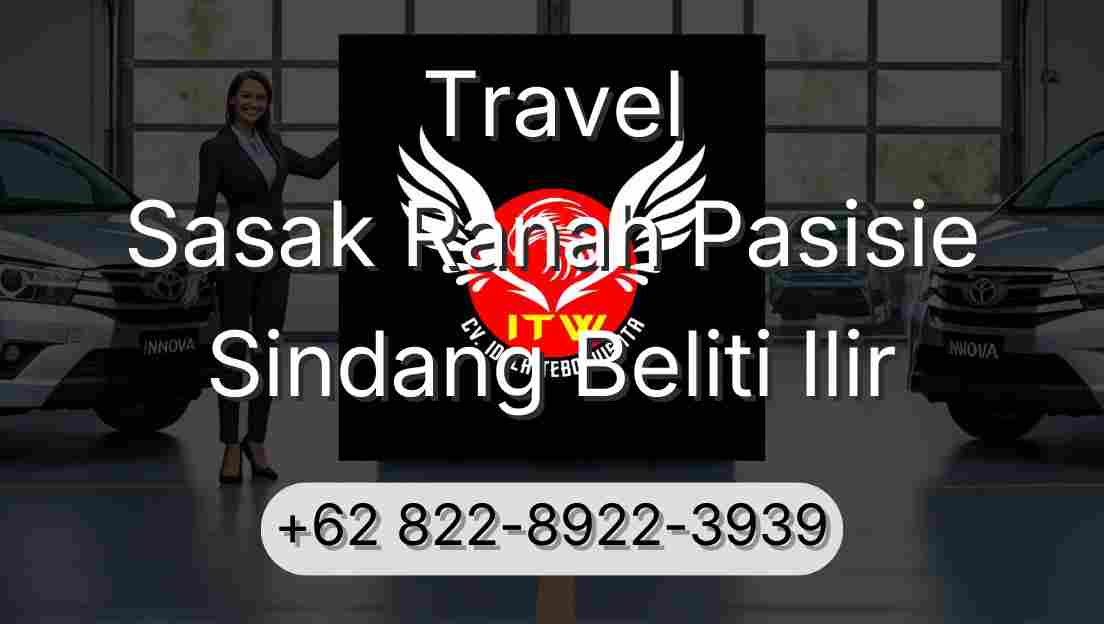 Travel Sasak Ranah Pasisie Sindang Beliti Ilir