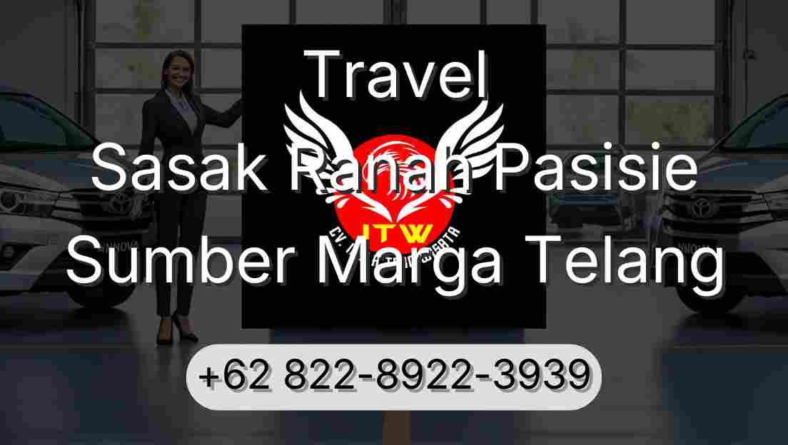 Travel Sasak Ranah Pasisie Sumber Marga Telang