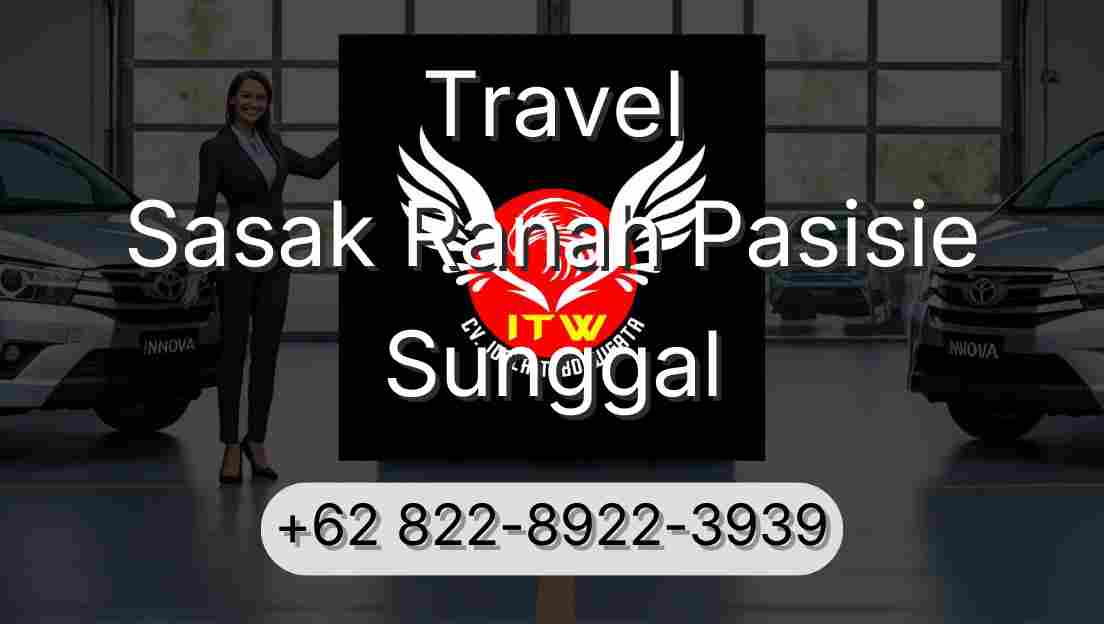 Travel Sasak Ranah Pasisie Sunggal