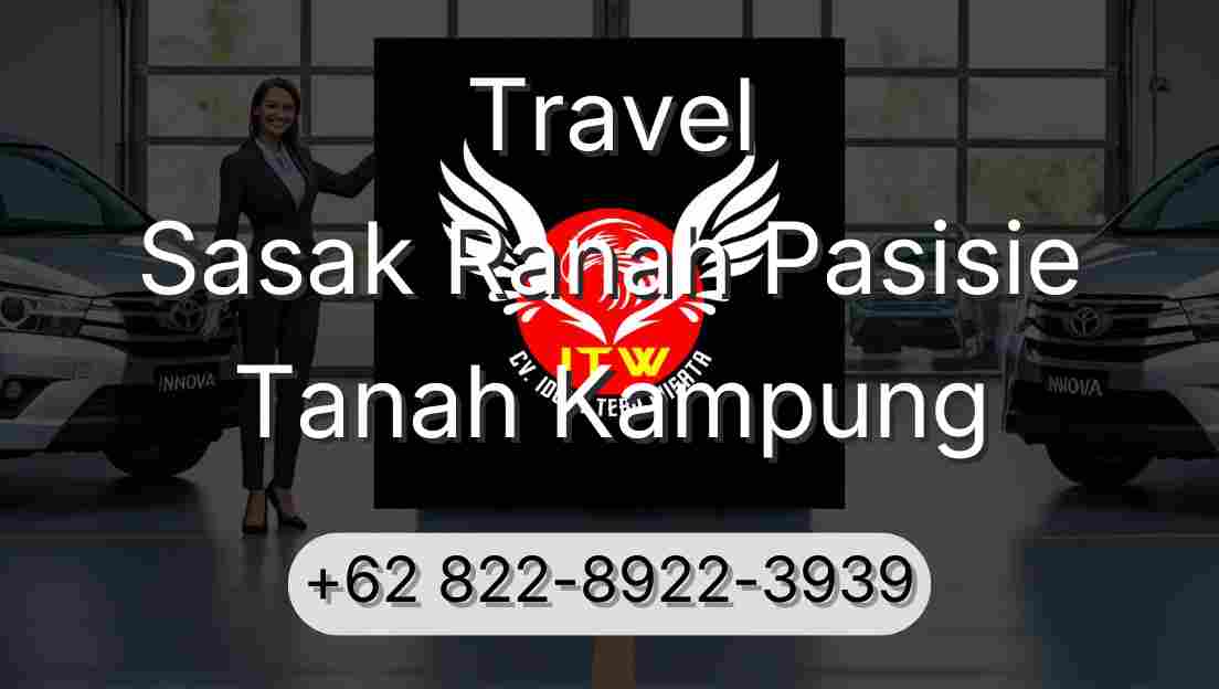 Travel Sasak Ranah Pasisie Tanah Kampung