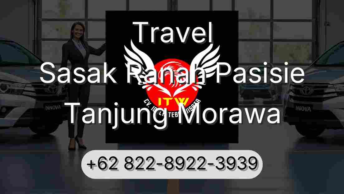 Travel Sasak Ranah Pasisie Tanjung Morawa