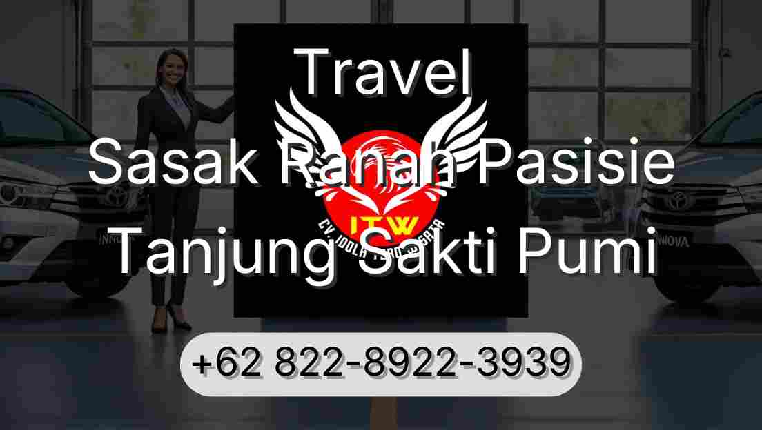 Travel Sasak Ranah Pasisie Tanjung Sakti Pumi