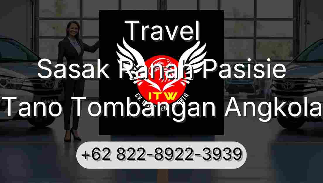 Travel Sasak Ranah Pasisie Tano Tombangan Angkola