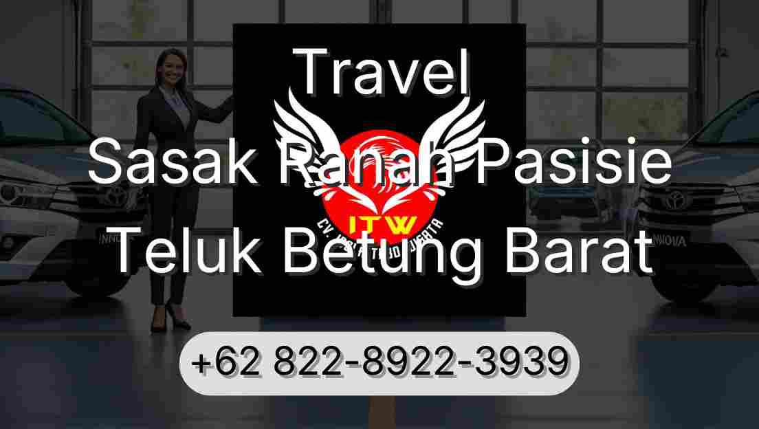 Travel Sasak Ranah Pasisie Teluk Betung Barat