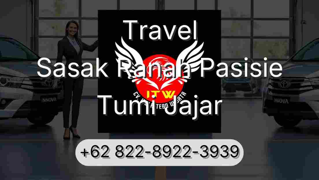 Travel Sasak Ranah Pasisie Tumi Jajar