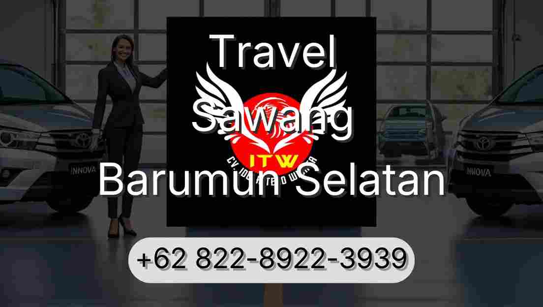 Travel Sawang Barumun Selatan