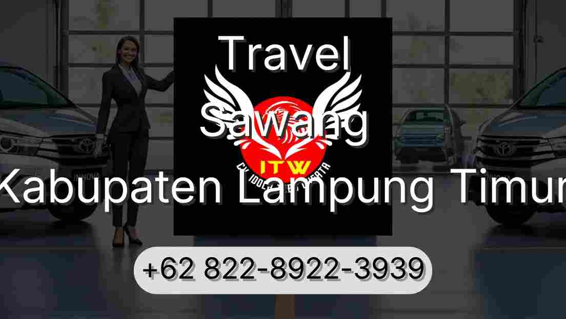 Travel Sawang Kabupaten Lampung Timur
