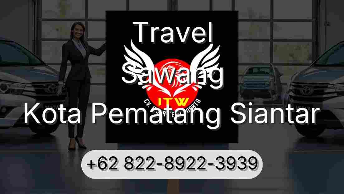 Travel Sawang Kota Pematang Siantar
